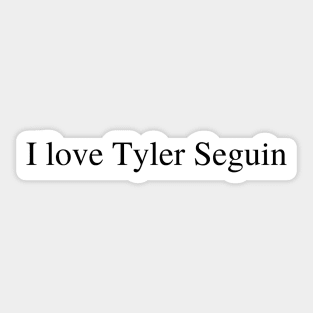 I love Tyler Seguin Sticker